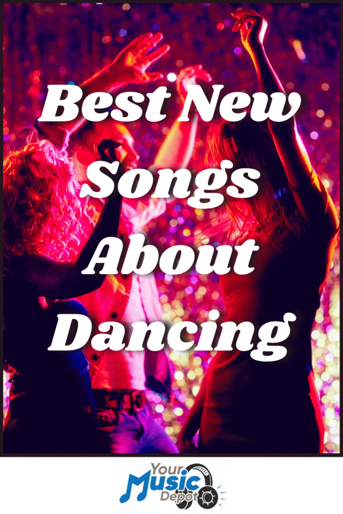 Three people dancing in a club with colorful lights, overlaid with the text "Best Songs About Dancing" and the "Your Music Depot" logo at the bottom.