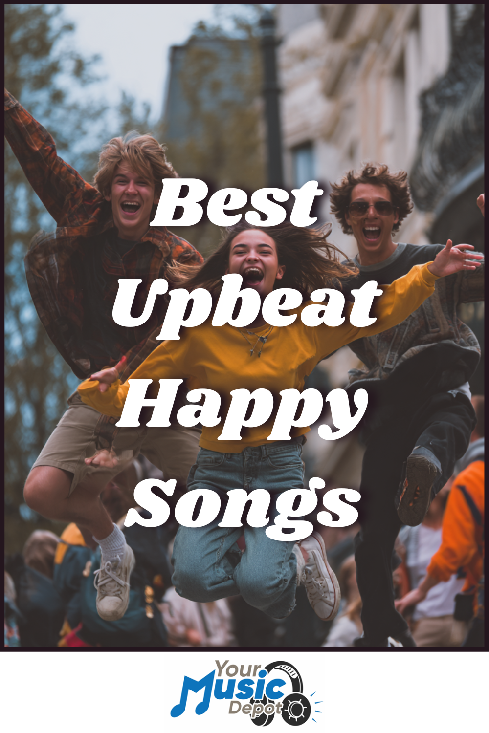 Three young people jumping and smiling outdoors, with the text "Best Happy Songs" and a "Your Music Depot" logo at the bottom.