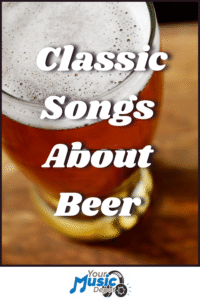 A close-up of a pint of beer with the text "Songs About Beer" overlaid, and the Your Music Depot logo featured at the bottom.