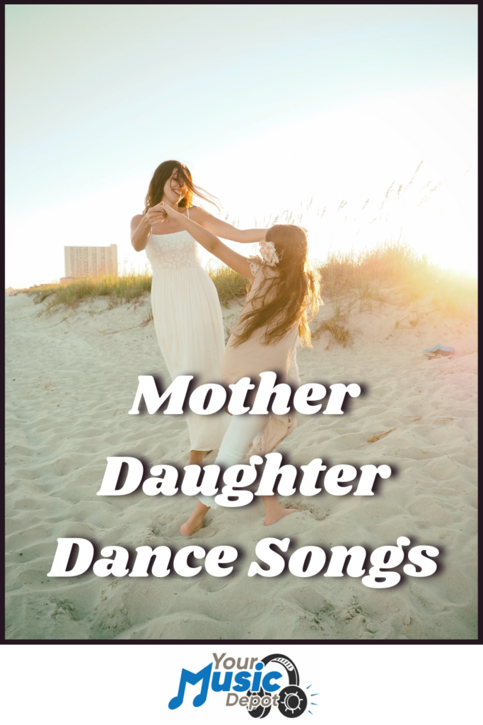 As the sun sets, a mother and daughter dance joyfully on the beach. Text overlay reads "Perfect Tunes for Mother Daughter Dance Songs.