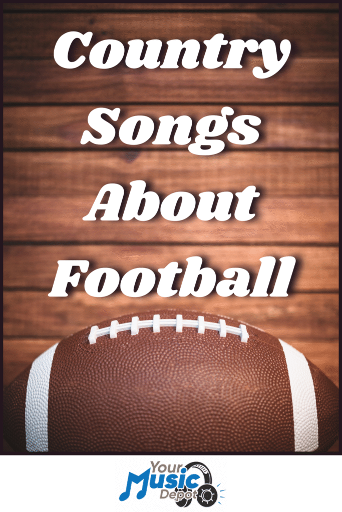 A football on a wooden surface with the text "Country Songs About Football" above, highlighting classic Football Songs, and a "Your Music Depot" logo at the bottom.