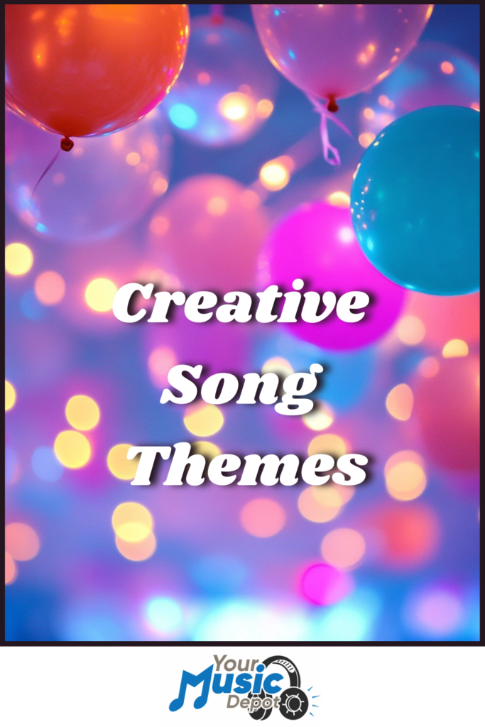 Beneath a vibrant display of colorful balloons and twinkling lights, the words "Creative Song Themes" are prominently featured at the center. At the base, "Your Music Depot" logo anchors this lively scene, inviting creativity to flourish.