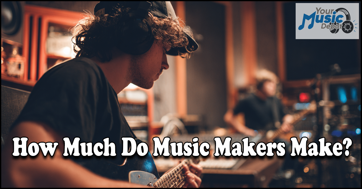 A person wearing headphones plays guitar in a recording studio; the text "How Much Do Music Makers Make?" appears alongside the "Your Music Depot" logo in the corner, inviting viewers to discover music creators' earnings.