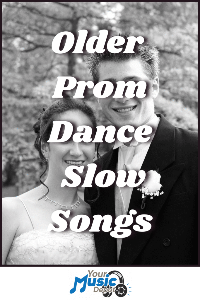 A smiling couple dressed in formal attire stands outdoors, overlaid with the words "Older Prom Dance Slow Songs" and a "Your Music Depot" logo at the bottom.