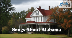 Read more about the article Popular Songs About Alabama That Capture Its Legacy