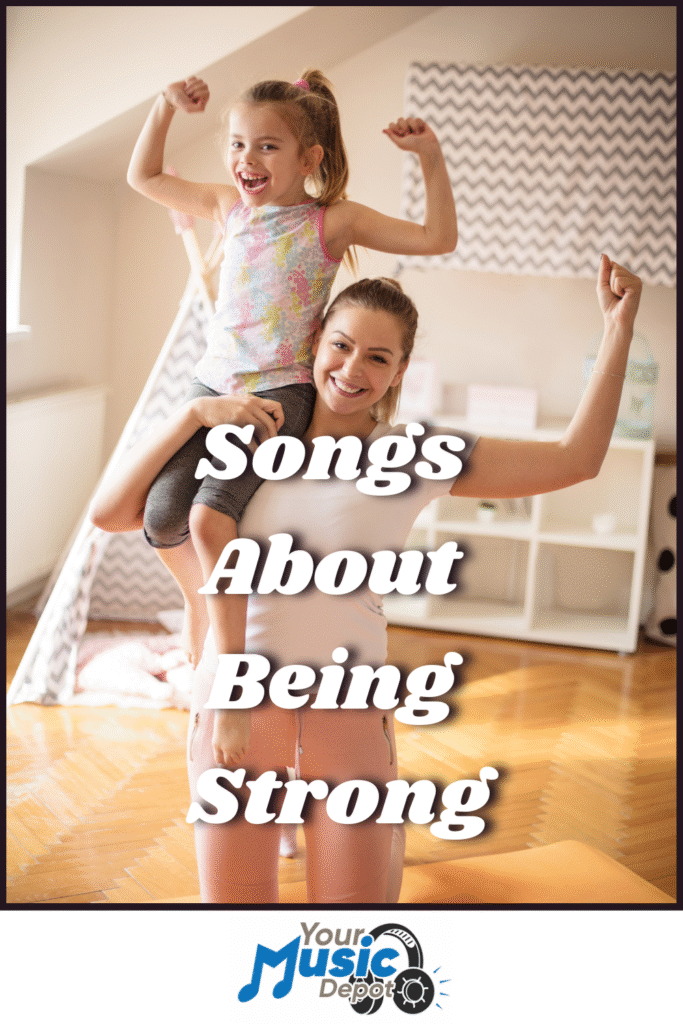 A smiling woman kneels on the floor with a child on her shoulders; both flex their arms. Text reads "Songs About Being Strong & Heroes." Logo at bottom says "Your Music Depot.