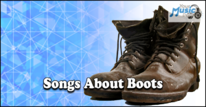 Read more about the article Songs About Boots | Evolution of Boot Music | Work to Combat 2025