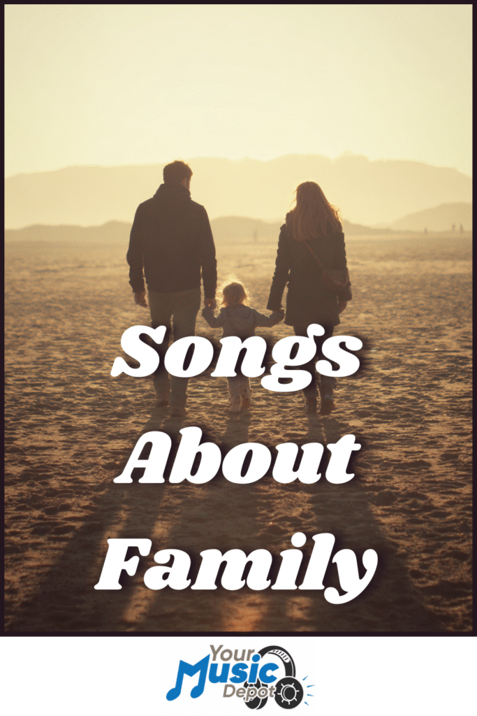 A man, woman, and child walk hand in hand on a sandy beach at sunset. Text reads "Songs about Family" to celebrate heartfelt moments, with the "Your Music Depot" logo at the bottom.