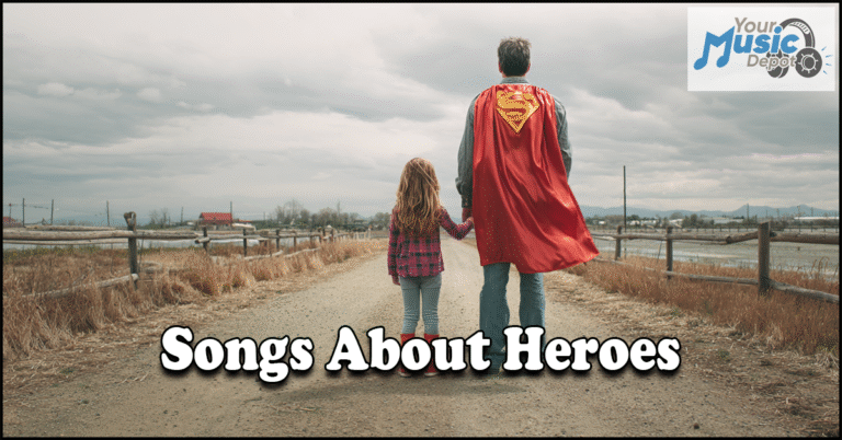 120+ Songs About Heroes | Celebrating a Hero Through Music An adult in a superhero cape holds hands with a child while walking down a rural dirt road; the text reads "Songs About Heroes"—a reflection on everyday acts of courage and inspiration.