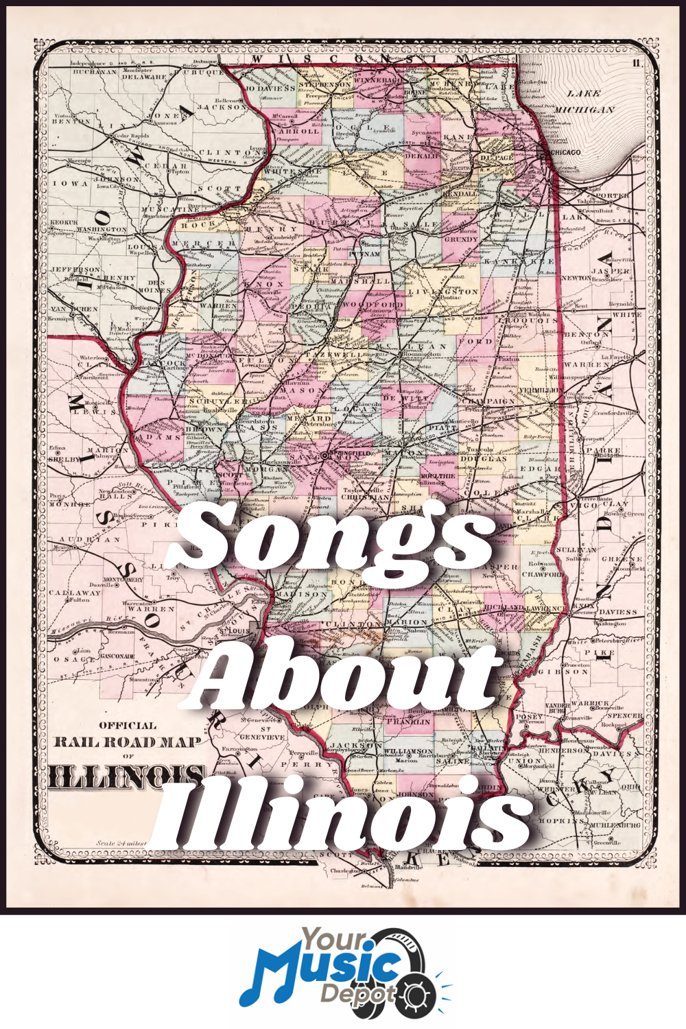 Top Songs About Illinois | Your Guide to Prairie State Music A vintage map of Illinois with the text "Songs About Illinois," celebrating Illinois musicians, and a "Your Music Depot" logo at the bottom.