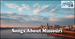Discover Popular Songs About Missouri & Their History Read more about the article Discover Popular Songs About Missouri & Their History