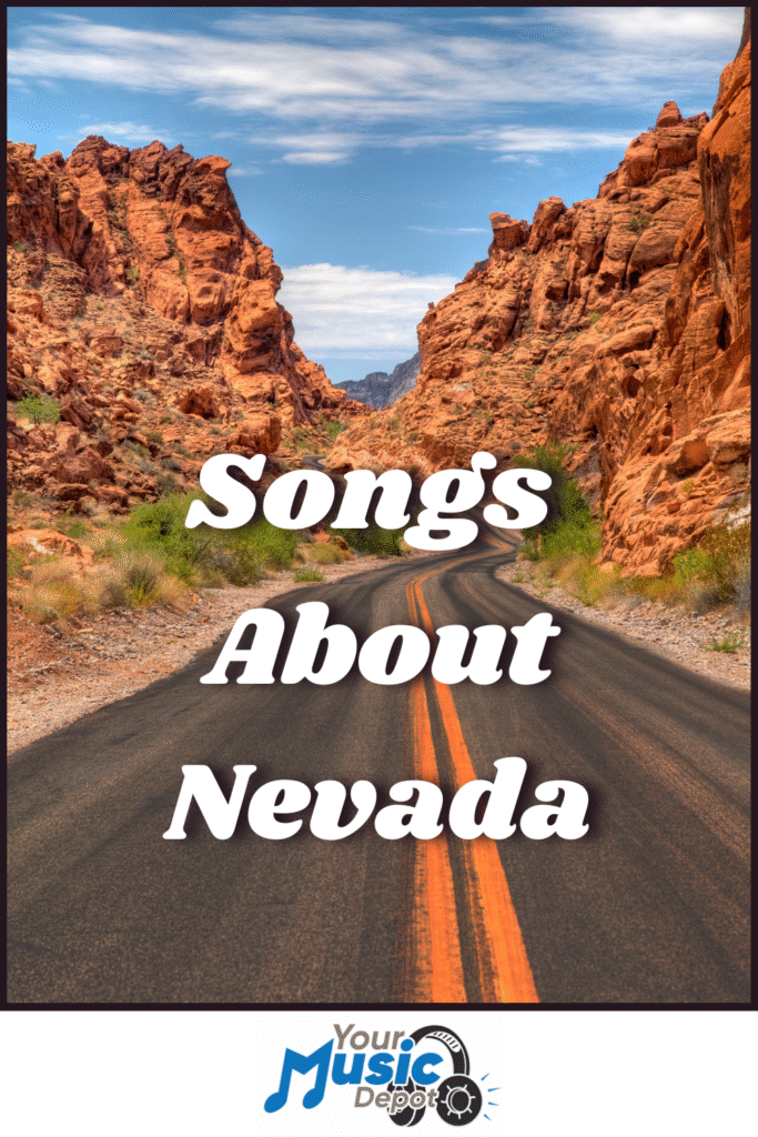 Most Popular Songs About Nevada | Your Ultimate Guide A paved road winds through red rock formations under a partly cloudy sky, featuring the text "Songs About Nevada" and a "Your Music Depot" logo—celebrating Western music Nevada and the spirit of Nevadan musicians.