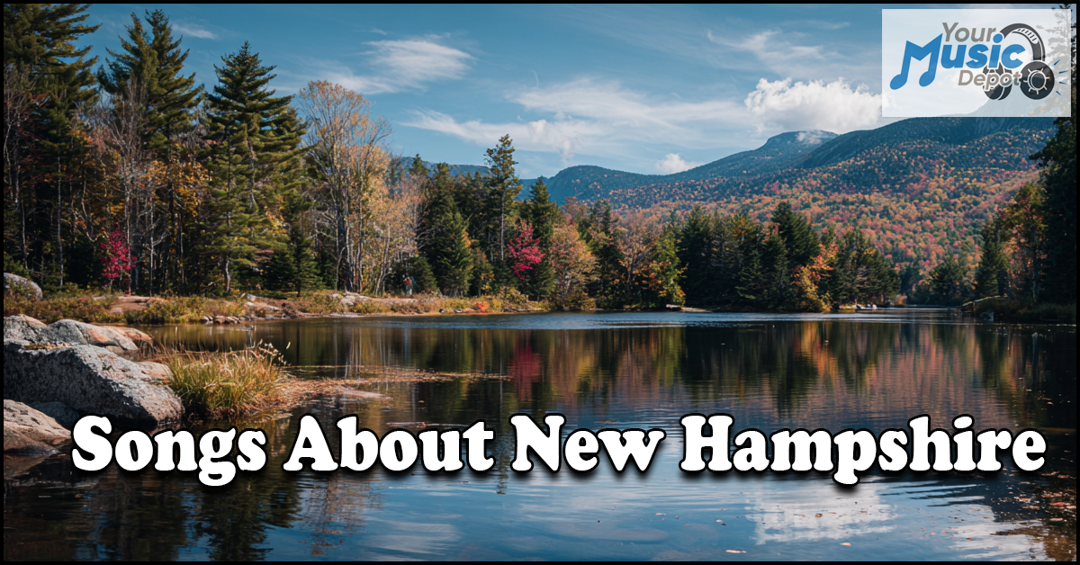 Discover the Best Songs About New Hampshire | Music Guide A calm lake surrounded by autumn trees and mountains, with the text "Songs About New Hampshire" highlighting local New Hampshire artists, and a Your Music Depot logo in the corner.