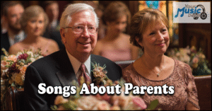 Beautiful Songs About Parents That Will Melt Your Heart Read more about the article Beautiful Songs About Parents That Will Melt Your Heart