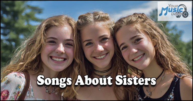 Three smiling teenage girls stand close together outdoors, capturing the bond celebrated in Songs About Sisters. Text reads "Songs About Sisters," with a "Your Music Depot" logo in the top right corner.