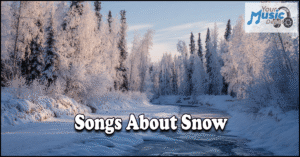 Read more about the article Top Songs About Snow: Winter Playlist Favorites
