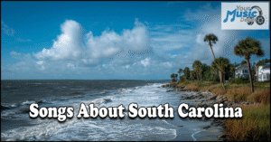 Top Songs About South Carolina | Classic Southern Hits Read more about the article Top Songs About South Carolina | Classic Southern Hits