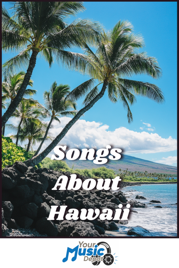 Tropical beach scene with palm trees and a distant mountain under a blue sky, overlaid with text "Songs About Hawaii" capturing the essence of Hawaiian music. Your Music Depot logo is elegantly placed at the bottom.