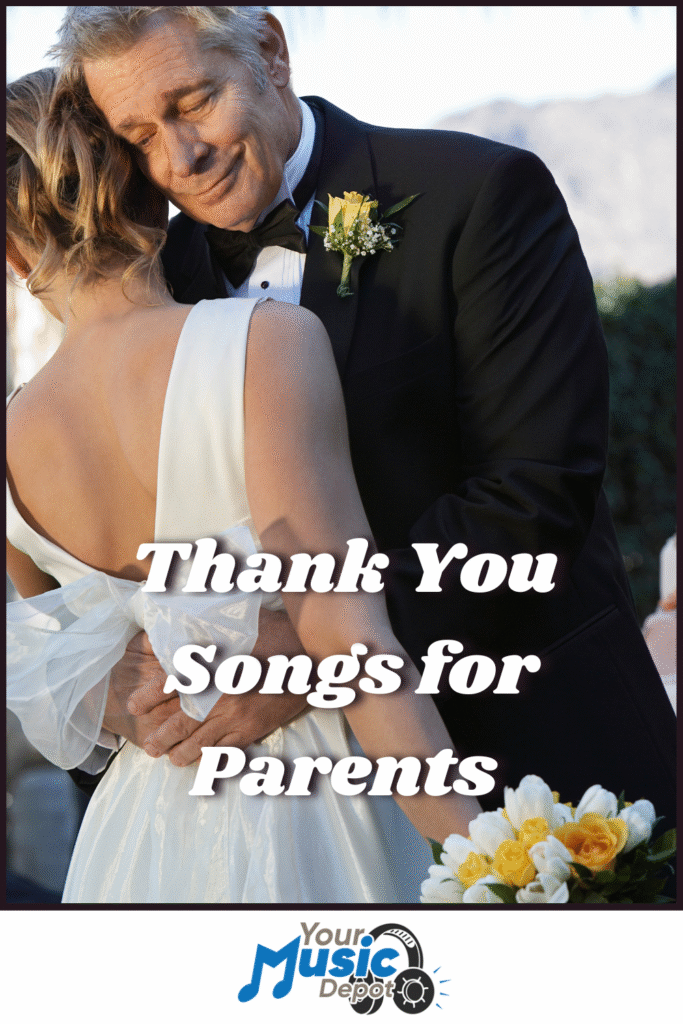 A father in a tuxedo hugs his daughter in a wedding dress; text reads "Songs About Parents: Thank You Songs for Parents" above the Your Music Depot logo.