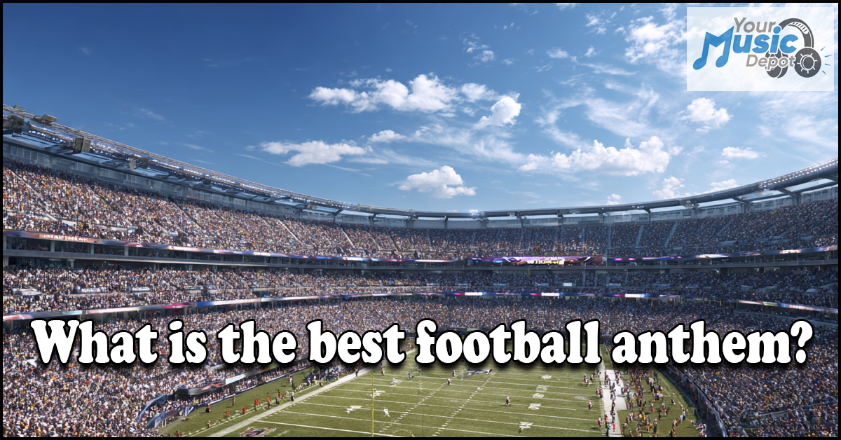 A packed football stadium under a blue sky with the text "What is the best Football Song?" and the "Your Music Depot" logo in the corner.